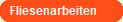 Fliesenarbeiten