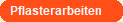Pflasterarbeiten